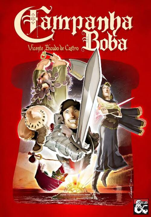 Campanha Boba / Vicente Bicudo de Castro ; Ilustrações: Evandro "Barba" Melo, Rafael "Cebola"