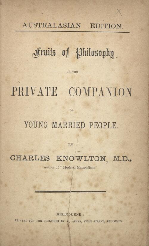 Fruits of philosophy, or the private companion of young married people / by Charles Knowlton