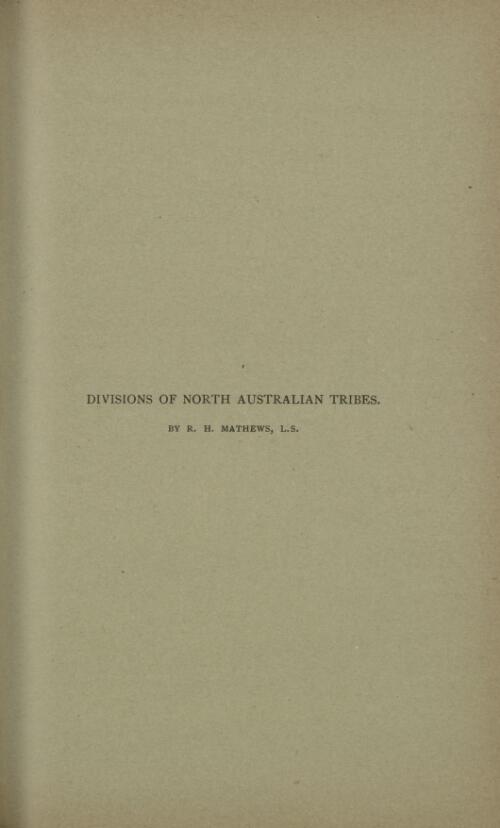 Divisions of North Australian tribes / by R. H. Mathews