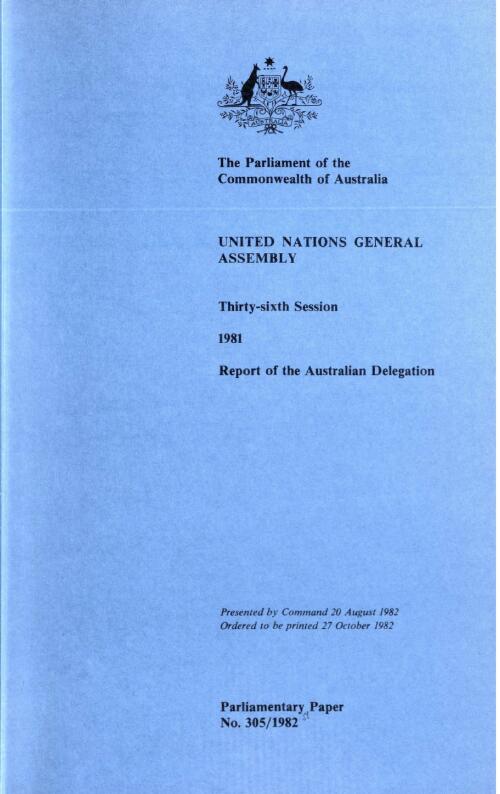 Report of the Australian Delegation : United Nations General Assembly, thirty-sixth session, 1981
