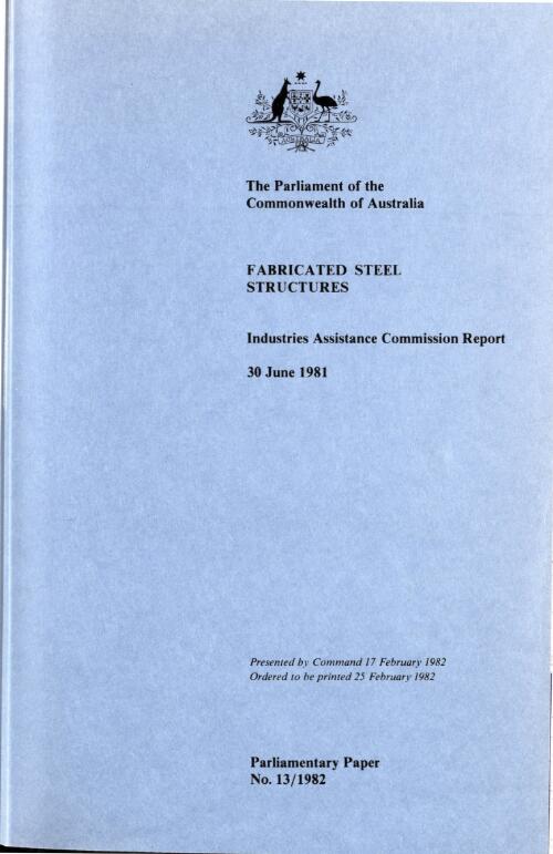 Fabricated steel structures, 30 June 1981 / Industries Assistance Commission report