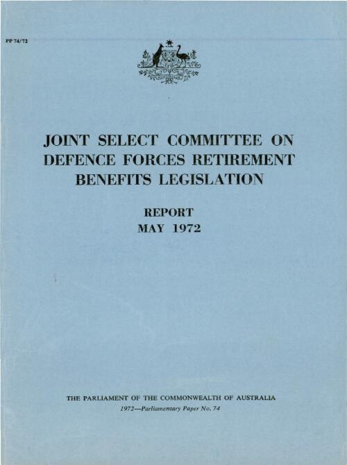 Report from the Joint Select Committee on Defence Forces Retirement Benefits Legislation