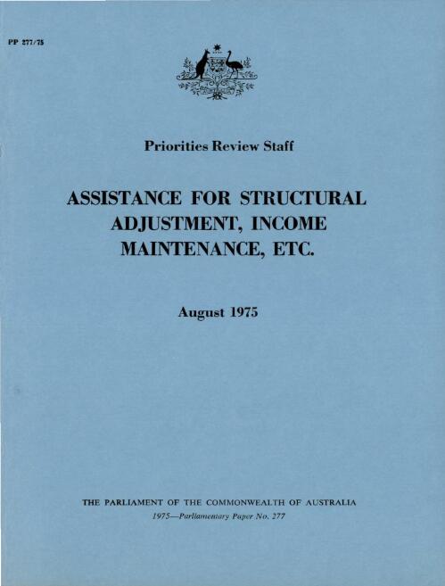 Assistance for structural adjustment, income maintenance, etc., August 1975 / Priorities Review Staff