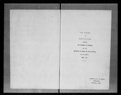 Index to despatches relating to the colony of Victoria 1851-1860 prepared by Mathilde E Deane (as filmed by AJCP) [microform]: [M440] 1925 / compiled by M.E. Deane