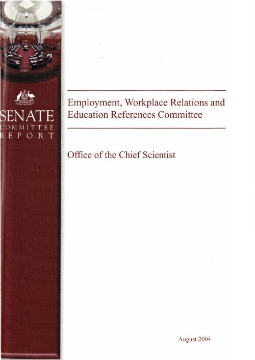 Office of the Chief Scientist / the Senate Employment, Workplace Relations and Education References Committee