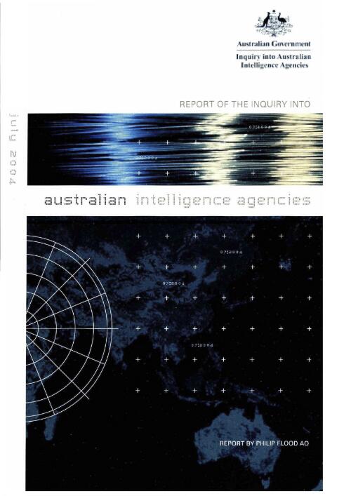 Report of the inquiry into Australian Intelligence Agencies / report by Philip Flood