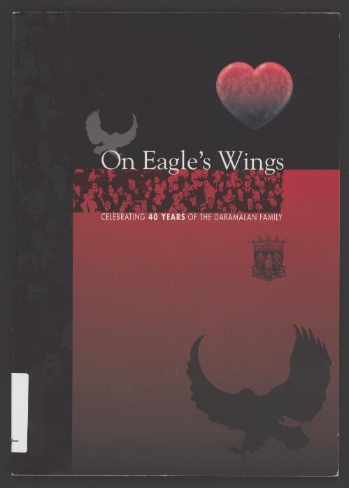 On eagle's wings : celebrating 40 years of the Daramalan family / editors: Liz Foster, Jim Littleton