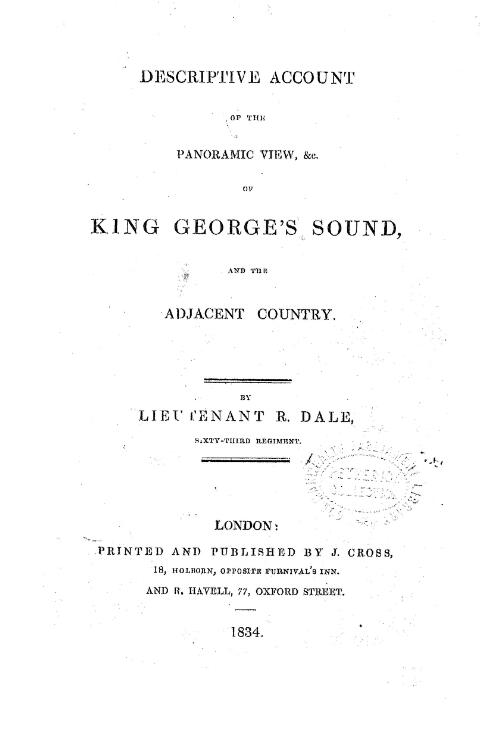 Descriptive account of the panoramic view &c. of King George's Sound and the adjacent country / by R. Dale