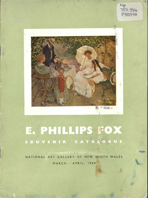 E. Phillips Fox souvenir catalogue : National Art Gallery of New South Wales, March-April, 1949