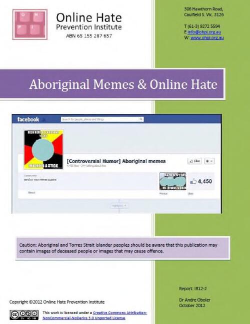 Aboriginal memes and online hate / by Andre Oboler