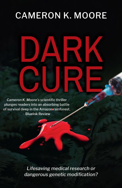 Dark Cure : lifesaving medical research or dangerous genetic modification? / Cameron K. Moore
