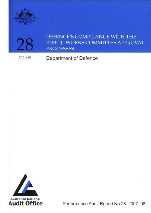 Defence's compliance with Public Works Committee approval processes : Department of Defence / Australian National Audit Office