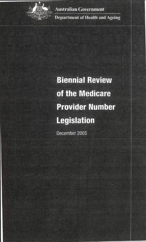 Biennial review of the Medicare provider number legislation