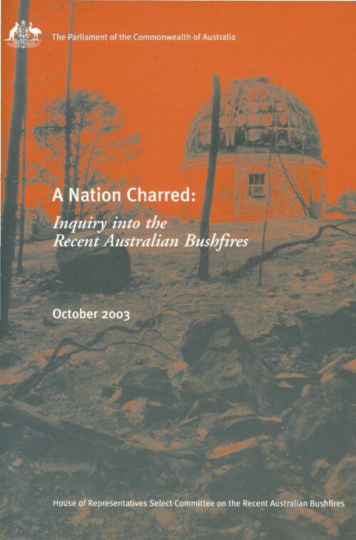 A nation charred : report on the inquiry into bushfires / Select Committee into the recent Australian bushfires