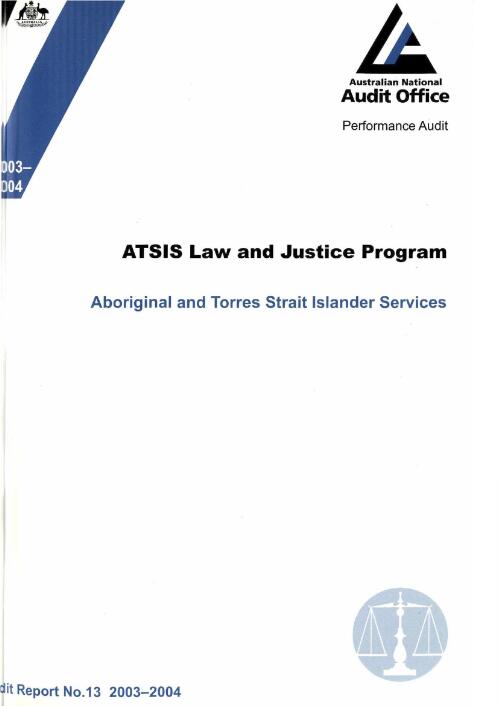 ATSIS law and justice program : Aboriginal and Torres Strait Islander Services / the Auditor-General