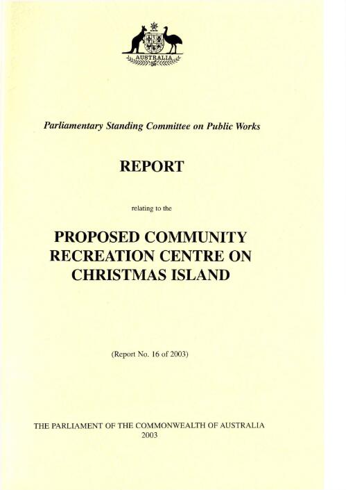 Proposed community recreation centre on Christmas Island / Parliamentary Committee on Public Works