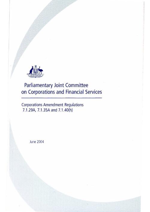 Corporations Amendment Regulations 7.1.29A, 7.1.35A and 7.1.40(h) / Parliamentary Joint Committee on Corporations and Financial Services