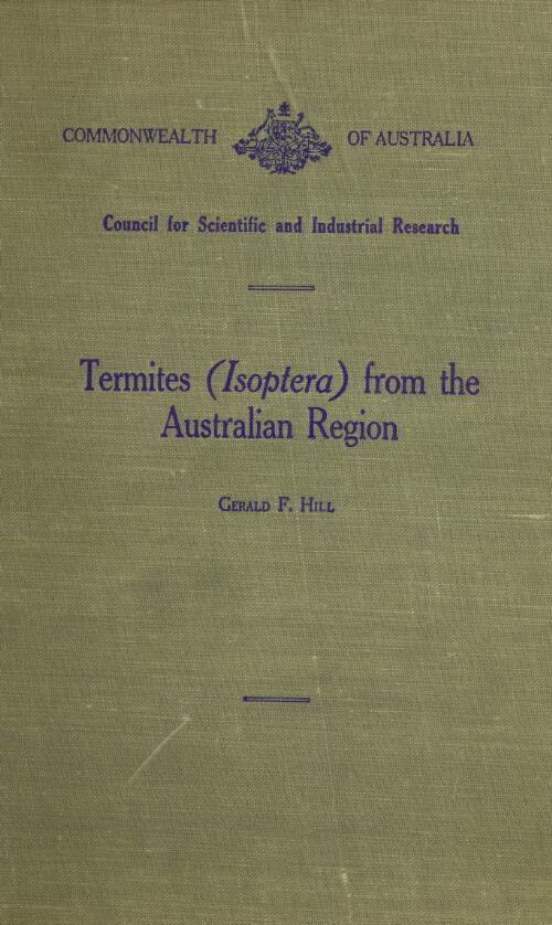 Termites (Isoptera) from the Australian region / Gerald F. Hill
