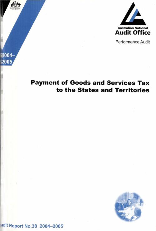 Payment of goods and services tax to the States and Territories / the Auditor-General