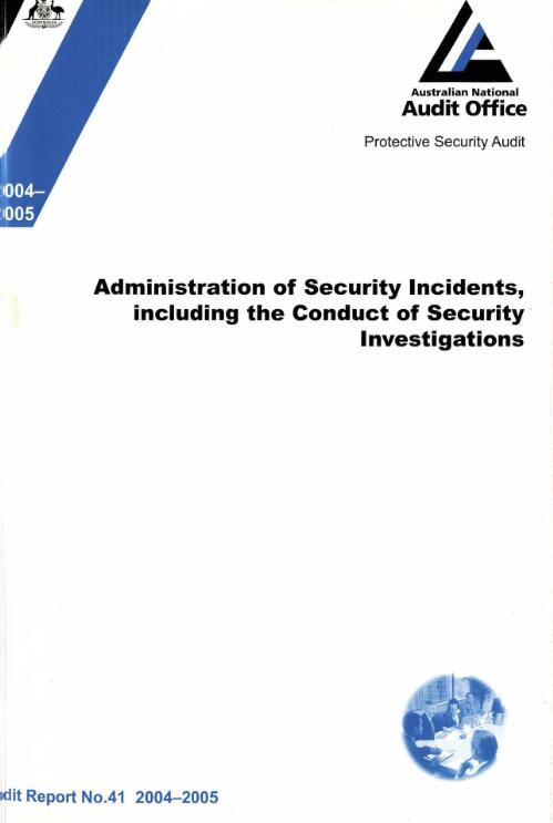 Administration of security incidents, including the conduct of security investigations / the Auditor-General