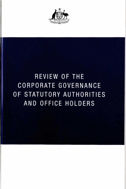 Review of the corporate governance of statutory authorities and office holders / [John Uhrig]
