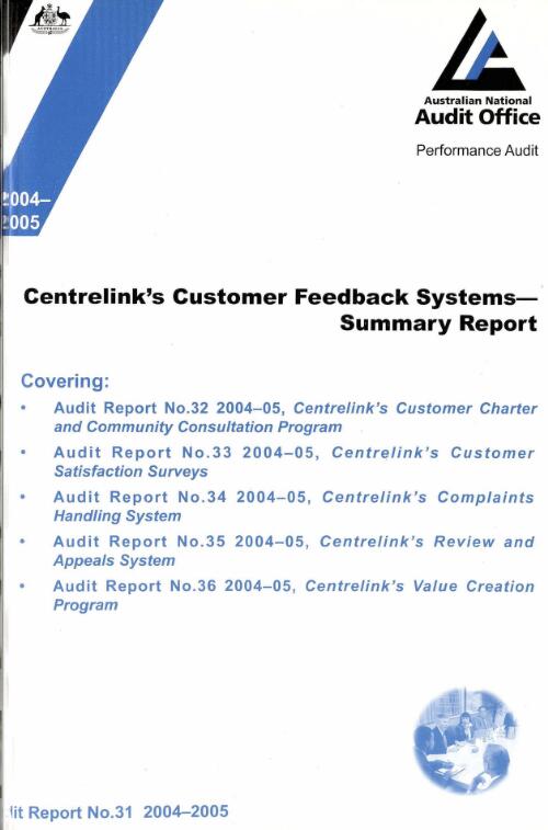 Centrelink's customer feedback systems : summary report / Australian National Audit Office