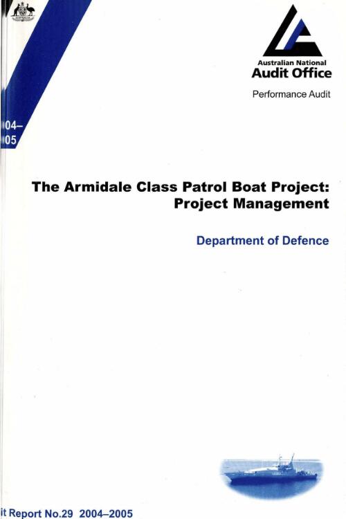 The Armidale class patrol boat project : project management : Department of Defence / the Auditor-General