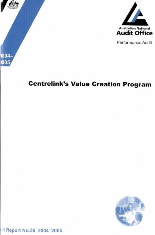 Centrelink's value creation program / Australian National Audit Office