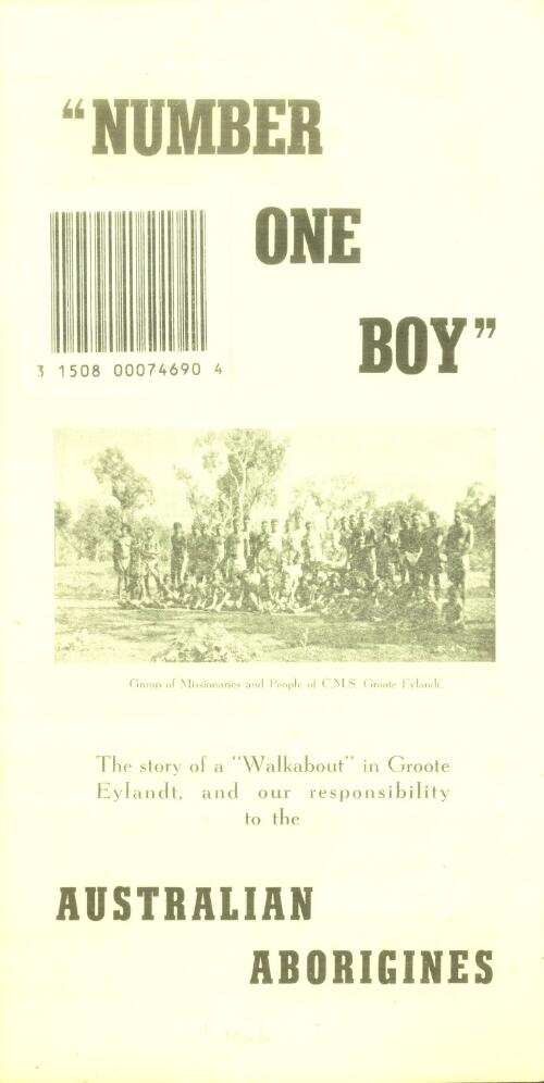Number one boy : the story of a walkabout in Groote Eylandt, and our responsibility to the Australian Aborigines