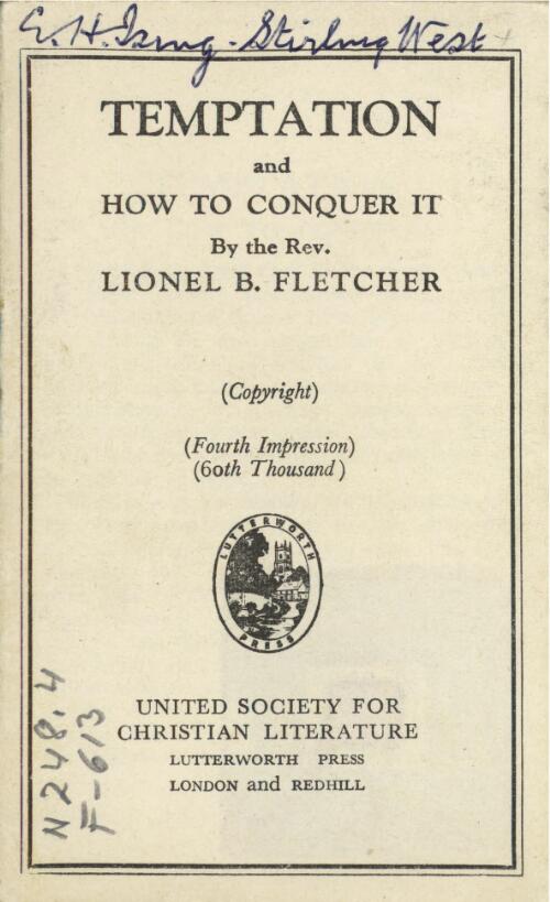 Temptation and how to conquer it / by Lionel B. Fletcher