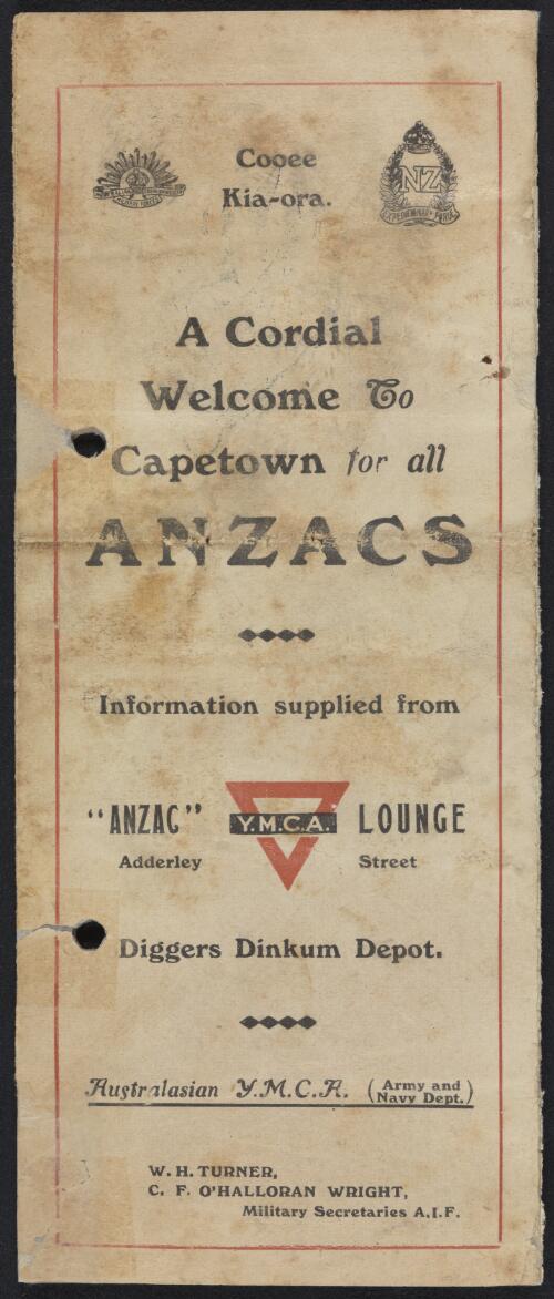 A cordial welcome to Capetown for all ANZACS : information supplied from ANZAC Y.M.C.A. Lounge / W.H. Turner, C.F. O'Halloran Wright