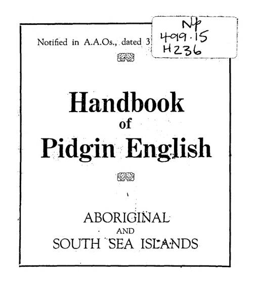 Handbook of Pidgin English : Aboriginal and South Sea Islands