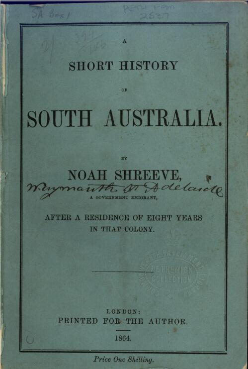 A short history of South Australia / by Noah Shreeve
