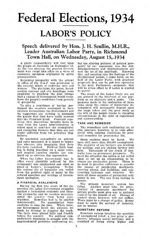 Federal elections, 1934 : Labor's policy / speech delivered by J.H. Scullin ... Richmond Town Hall on Wednesday, August 15th, 1934