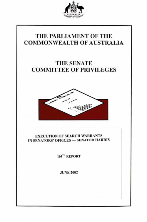 Execution of search warrants in senators' offices : Senator Harris / The Senate Committee of Privileges