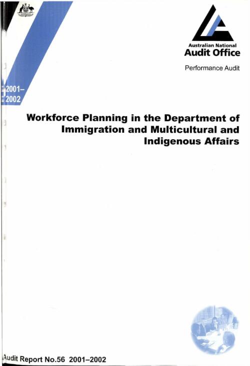 Workforce planning in the Department of Immigration and Multicultural and Indigenous Affairs / the Auditor-General