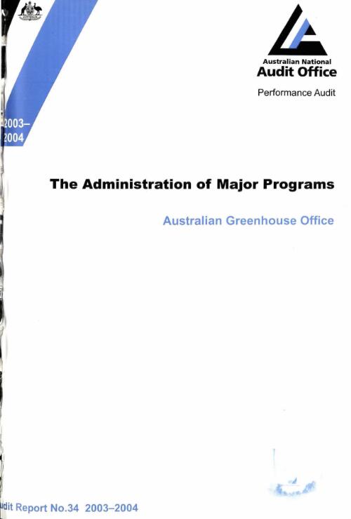 The administration of major programs : Australian Greenhouse Office / the Auditor-General