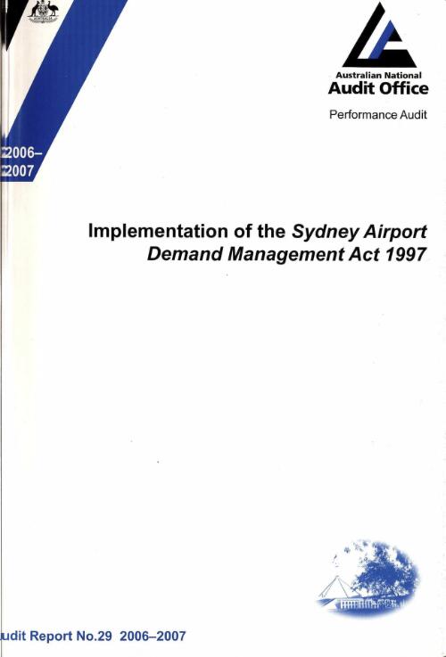 Implementation of the Sydney Airport Demand Management Act 1997 / the Auditor-General