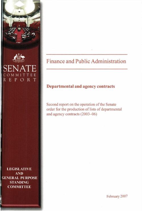 Departmental and agency contracts : second report on the operation of the Senate order for the production of lists of departmental and agency contracts (2003-06) / Standing Committee on Finance and Public Administration