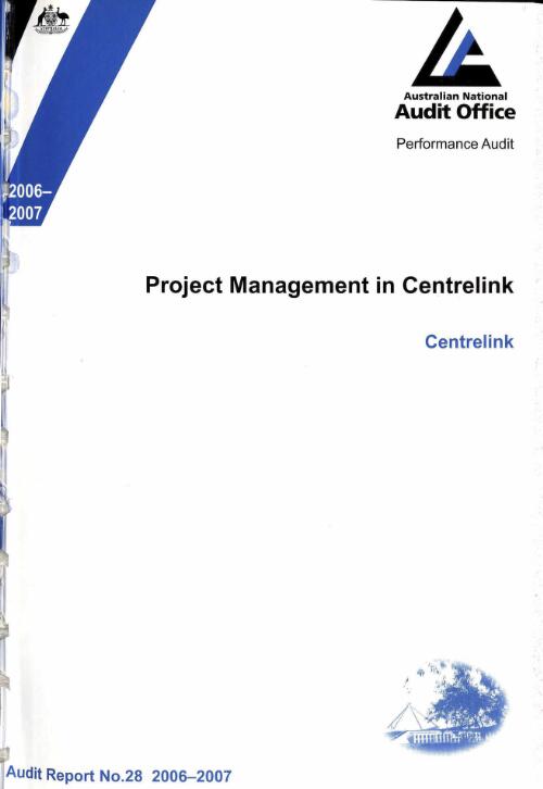 Project management in Centrelink : Centrelink / the Auditor-General