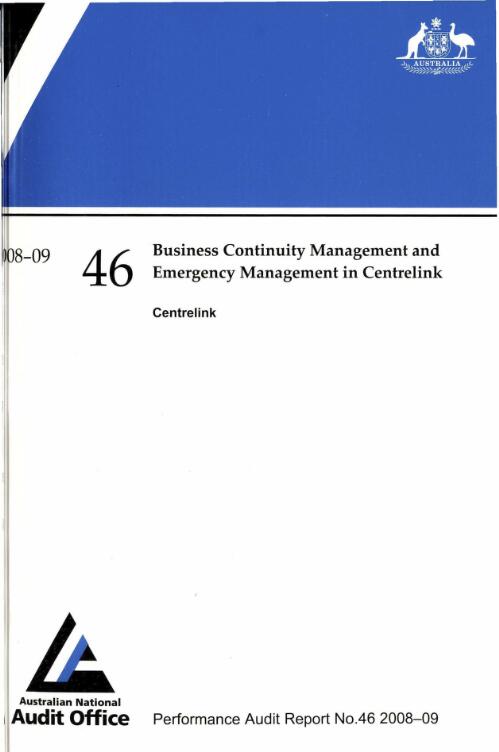 Business continuity management and emergency management in Centrelink : Centrelink / the Auditor-General