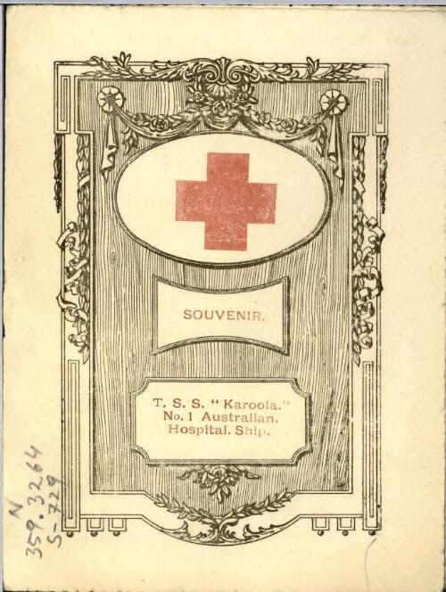 Souvenir : T.S.S. Karoola, no. 1 Australian hospital ship