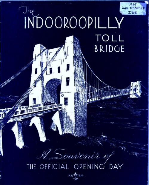 The Indooroopilly toll bridge : a souvenir of the official opening day