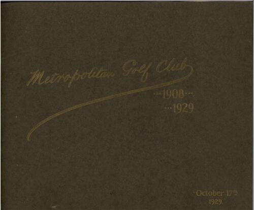 Metropolitan Golf Club, 1908-1929