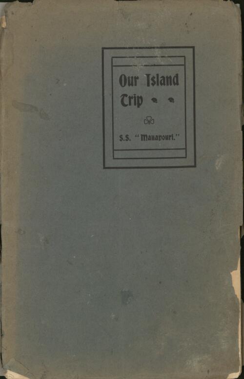 Our island trip : S.S. "Manapouri", July 1904