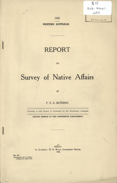 Report on survey of native affairs / F.E.A. Bateman