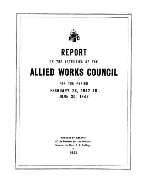 Report on the activities of the Allied Works Council for the period February 26, 1942 to June 30, 1943