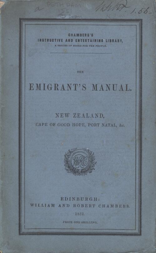 The Emigrant's manual : New Zealand, Cape of Good Hope, Port Natal, &c