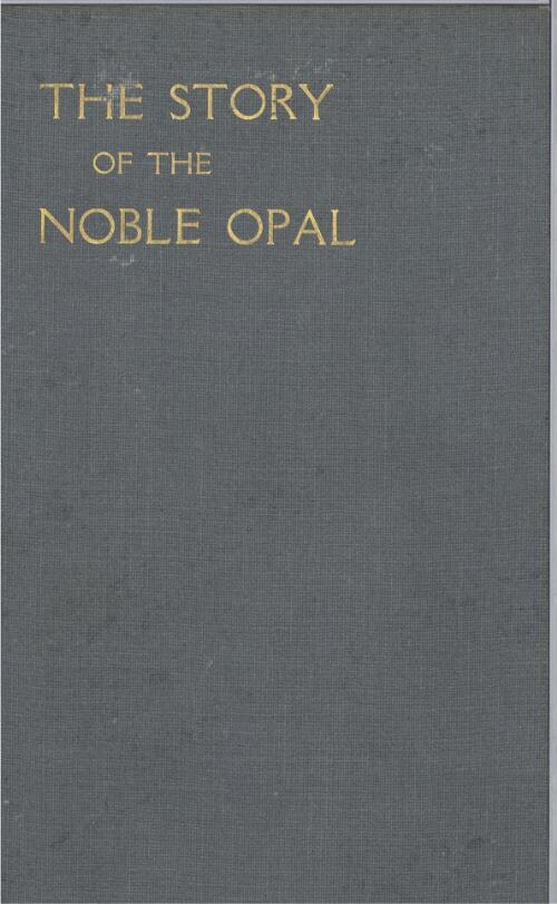 The story of the noble opal / by Sydney B.J. Skertchly