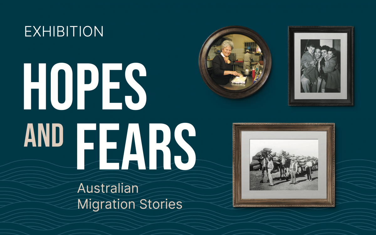 Three framed photographs on a blue wall with a wave pattern at the bottom, along with text reading 'Exhibition', 'Hopes and Fears' and 'Australian Migration Stories'